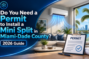 Mini split installation permit checklist for a Miami-Dade County home